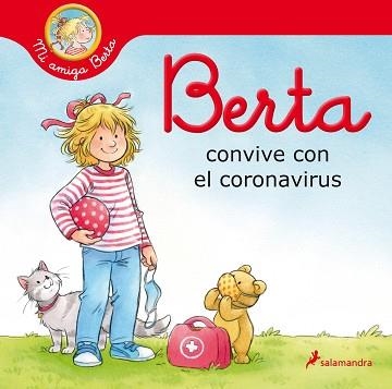 BERTA CONVIVE CON EL CORONAVIRUS(MI AMIGA BERTA) | 9788418174469 | SCHNEIDER,LIANE | Llibreria Geli - Llibreria Online de Girona - Comprar llibres en català i castellà