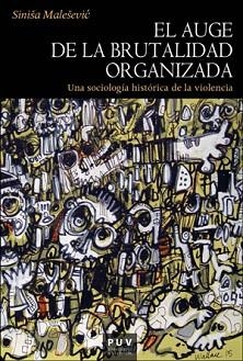 EL AUGE DE LA BRUTALIDAD ORGANIZADA | 9788491346081 | GRANJELL,MÒNICA | Llibreria Geli - Llibreria Online de Girona - Comprar llibres en català i castellà