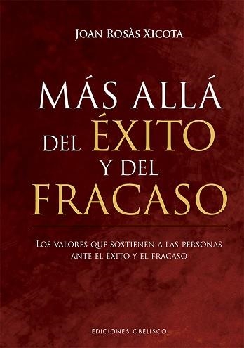 MÁS ALLÁ DEL ÉXITO Y DEL FRACASO | 9788491116400 | ROSÀS XICOTA,JOAN | Llibreria Geli - Llibreria Online de Girona - Comprar llibres en català i castellà