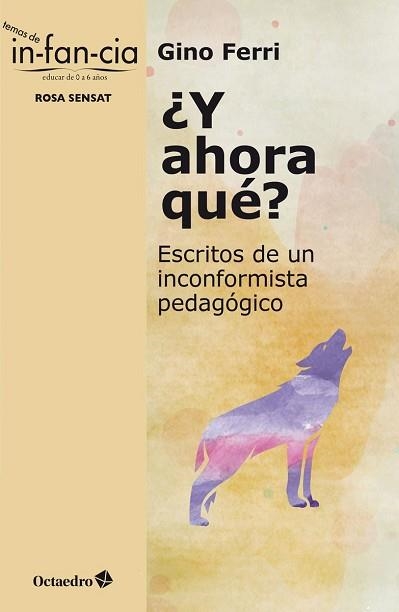 Y AHORA QUÉ? ESCRITOS DE UN INCONFORMISTA PEDAGÓGICO | 9788418348679 | FERRI,GINO | Llibreria Geli - Llibreria Online de Girona - Comprar llibres en català i castellà