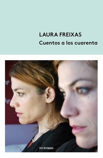 CUENTOS A LOS CUARENTA | 9788412291117 | FREIXAS, LAURA | Llibreria Geli - Llibreria Online de Girona - Comprar llibres en català i castellà