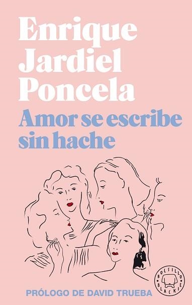 AMOR SE ESCRIBE SIN HACHE | 9788418187032 | JARDIEL PONCELA,ENRIQUE | Llibreria Geli - Llibreria Online de Girona - Comprar llibres en català i castellà