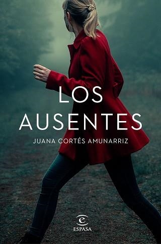 LOS AUSENTES | 9788467061277 | CORTÉS AMUNARRIZ,JUANA | Llibreria Geli - Llibreria Online de Girona - Comprar llibres en català i castellà