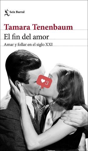 EL FIN DEL AMOR.AMAR Y FOLLAR EN EL SIGLO XXI | 9788432237638 | TENENBAUM,TAMARA | Llibreria Geli - Llibreria Online de Girona - Comprar llibres en català i castellà