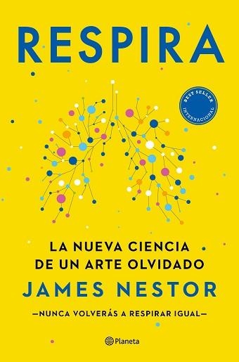 RESPIRA.LA NUEVA CIENCIA DE UN ARTE OLVIDADO | 9788408237228 | NESTOR,JAMES | Llibreria Geli - Llibreria Online de Girona - Comprar llibres en català i castellà