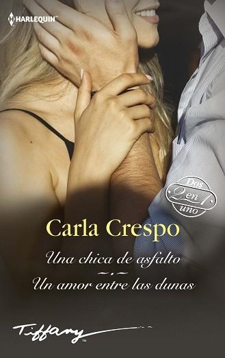 UNA CHICA DE ASFALTO/UN AMOR ENTRE LAS DUNAS | 9788413752242 | CRESPO,CARLA | Llibreria Geli - Llibreria Online de Girona - Comprar llibres en català i castellà