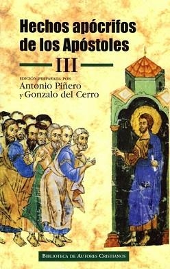 HECHOS APÓCRIFOS DE LOS APÓSTOLES III(HECHOS DE FELIPE,MARTIRIO DE PEDRO) | 9788479149741 | PIÑERO,ANTONIO/DEL CERRO,GONZALO | Llibreria Geli - Llibreria Online de Girona - Comprar llibres en català i castellà