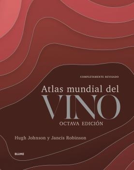 ATLAS MUNDIAL DEL VINO(8ª EDICIÓN 2021) | 9788418075933 | JOHNSON,HUGH/ROBINSON,JANCIS | Llibreria Geli - Llibreria Online de Girona - Comprar llibres en català i castellà