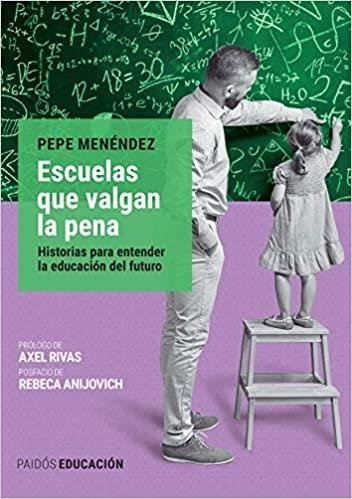 ESCUELAS QUE VALGAN LA PENA | 9789501298796 | MENENDEZ,PEPE | Llibreria Geli - Llibreria Online de Girona - Comprar llibres en català i castellà