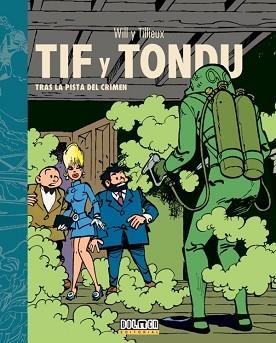 TIF Y TONDU 1968-1971 TRAS LA PISTA DEL CRIMEN | 9788418510199 | TILLIEUX,MAURICE/MALTAITE,WILL | Llibreria Geli - Llibreria Online de Girona - Comprar llibres en català i castellà