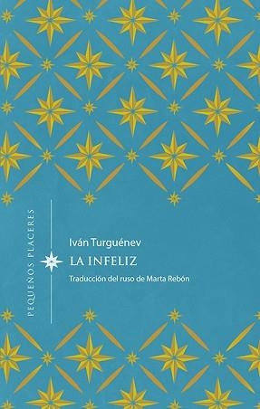 LA INFELIZ | 9788412227901 | TURGUÉNEV,IVÁN | Llibreria Geli - Llibreria Online de Girona - Comprar llibres en català i castellà