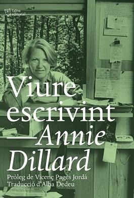 VIURE ESCRIVINT | 9788412254648 | DILLARD,ANNIE | Llibreria Geli - Llibreria Online de Girona - Comprar llibres en català i castellà