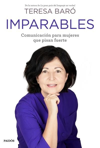 IMPARABLES.COMUNICACIÓN PARA MUJERES QUE PISAN FUERTE | 9788449337734 | BARÓ,TERESA | Llibreria Geli - Llibreria Online de Girona - Comprar llibres en català i castellà