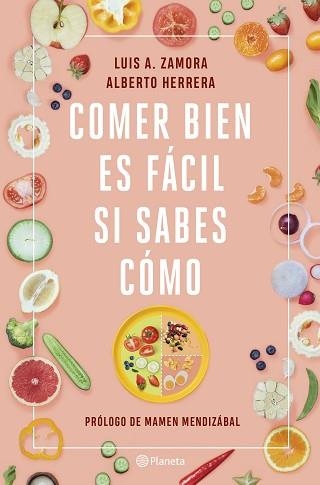 COMER BIEN ES FÁCIL SI SABES CÓMO | 9788408237211 | ZAMORA,LUIS A./HERRERA,ALBERTO | Llibreria Geli - Llibreria Online de Girona - Comprar llibres en català i castellà