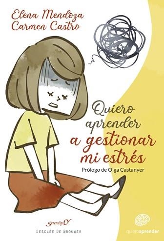 QUIERO APRENDER A GESTIONAR MI ESTRÉS | 9788433031273 | MENDOZA DE LA FUENTE,ELENA/CASTRO TORRES,CARMEN | Llibreria Geli - Llibreria Online de Girona - Comprar llibres en català i castellà