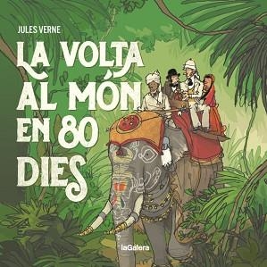 LA VOLTA AL MÓN EN 80 DIES | 9788424667658 | VERNE,JULES | Libreria Geli - Librería Online de Girona - Comprar libros en catalán y castellano