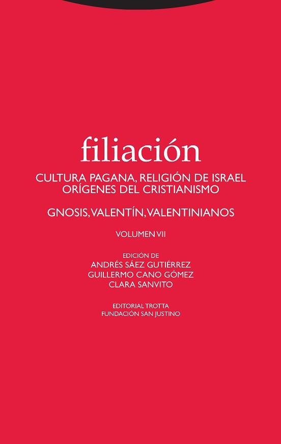 FILIACIÓN-7.CULTURA PAGANA,RELIGION DE ISRAEL.ORIGENES DEL CRISTIANISMO | 9788498797770 | SAEZ GUTIERREZ,ANDRES/GANO,GILLERMO | Llibreria Geli - Llibreria Online de Girona - Comprar llibres en català i castellà