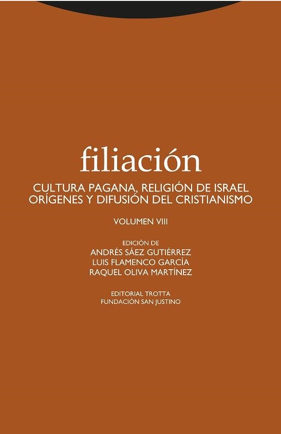 FILIACIÓN-8.CULTURA PAGANA.RELIGION DE ISRAEL.ORGIENES Y DIFUSION DEL CRISTIANISMO | 9788413640051 | FLAMENCO GARCIA,LUIS/OLIVA,RAQUEL | Llibreria Geli - Llibreria Online de Girona - Comprar llibres en català i castellà