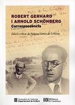 ROBERT GERHARD I ARNOLD SCHÖNBERG.CORRESPONDÈNCIA | 9788418199066 | ORTIZ-DE-URBINA,PALOMA | Llibreria Geli - Llibreria Online de Girona - Comprar llibres en català i castellà