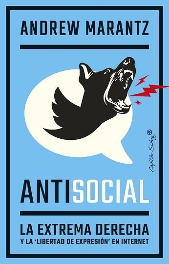 ANTISOCIAL.LA EXTREMA DERECHA Y LA LIBERTAD DE EXPRESIÓN EN INTERNET | 9788412281712 | MARANTZ,ANDREW | Llibreria Geli - Llibreria Online de Girona - Comprar llibres en català i castellà