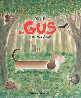 EN GUS NO VOL ANAR DE CAÇA | 9788417989552 | ALBA,TYTO | Llibreria Geli - Llibreria Online de Girona - Comprar llibres en català i castellà