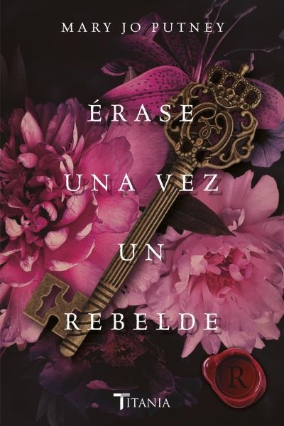 ÉRASE UNA VEZ UN REBELDE | 9788416327911 | PUTNEY,MARY JO | Llibreria Geli - Llibreria Online de Girona - Comprar llibres en català i castellà