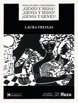 SILVIA PLATH Y TED HUGHES.¿GENIO Y MUSA? ¿GENIA Y MUSO? ¿GENIA Y GENIO? | 9788412146585 | FREIXAS,LAURA | Llibreria Geli - Llibreria Online de Girona - Comprar llibres en català i castellà