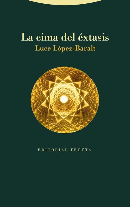 LA CIMA DEL ÉXTASIS | 9788498798340 | LUCE LÓPEZ-BARALT | Llibreria Geli - Llibreria Online de Girona - Comprar llibres en català i castellà