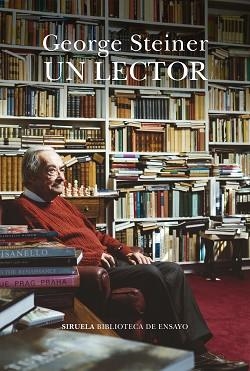 UN LECTOR | 9788418245688 | STEINER,GEORGE | Libreria Geli - Librería Online de Girona - Comprar libros en catalán y castellano