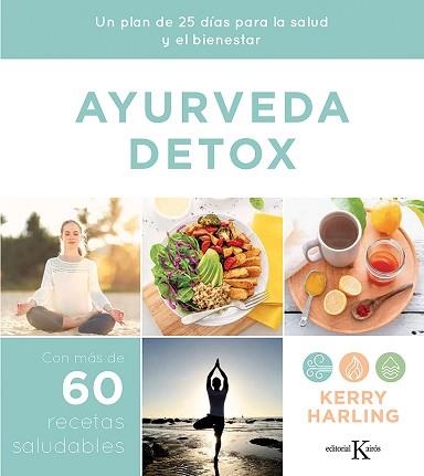 AYURVEDA DETOX | 9788499888415 | HARLING, KERRY | Llibreria Geli - Llibreria Online de Girona - Comprar llibres en català i castellà