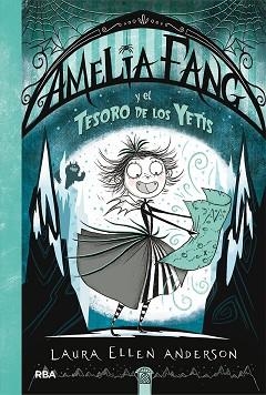 AMELIA FANG-5.AMELIA FANG Y EL TESORO DE LOS YETIS | 9788427217980 | ANDERSON,LAURA ELLEN | Llibreria Geli - Llibreria Online de Girona - Comprar llibres en català i castellà