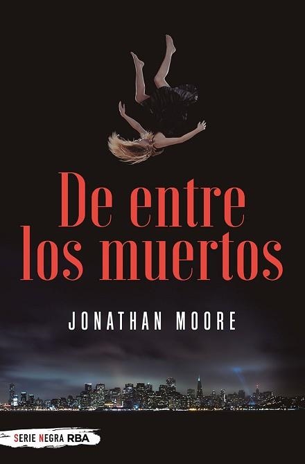 DE ENTRE LOS MUERTOS | 9788491873112 | MOORE,JONATHAN | Llibreria Geli - Llibreria Online de Girona - Comprar llibres en català i castellà