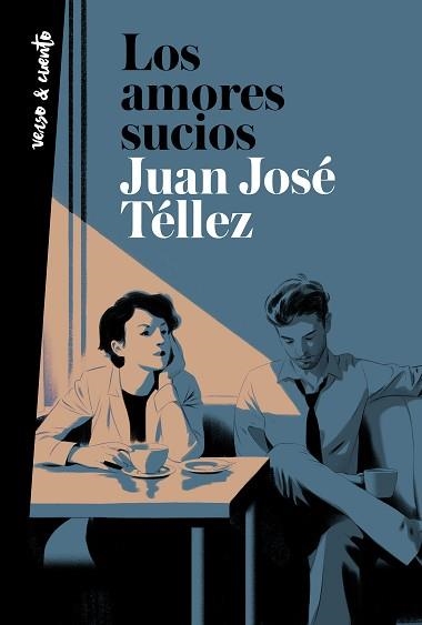 LOS AMORES SUCIOS | 9788403522275 | TÉLLEZ,JUAN JOSÉ | Llibreria Geli - Llibreria Online de Girona - Comprar llibres en català i castellà