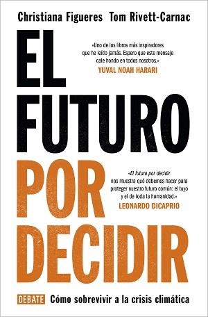 EL FUTURO POR DECIDIR.CÓMO SOBREVIVIR A LA CRISIS CLIMÁTICA | 9788418056338 | FIGUERES,CHRISTIANA/RIVETT-CARNAC,TOM | Llibreria Geli - Llibreria Online de Girona - Comprar llibres en català i castellà