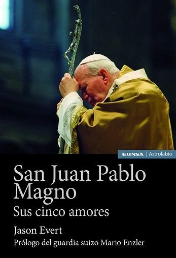 SAN JUAN PABLO MAGNO.SUS CINCO AMORES | 9788431335618 | EVERT,JASON | Llibreria Geli - Llibreria Online de Girona - Comprar llibres en català i castellà