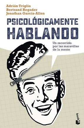 PSICOLÓGICAMENTE HABLANDO | 9788408237358 | GARCÍA-ALLEN, JONATHAN | Llibreria Geli - Llibreria Online de Girona - Comprar llibres en català i castellà