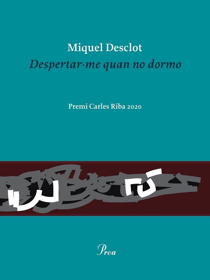 DESPERTAR-ME QUAN NO DORMO(PREMI CARLES RIBA 2020) | 9788475888736 | DESCLOT,MIQUEL | Libreria Geli - Librería Online de Girona - Comprar libros en catalán y castellano