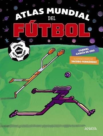 ATLAS MUNDIAL DEL FÚTBOL | 9788469866009 | GARCÍA DE ORO,GABRIEL | Llibreria Geli - Llibreria Online de Girona - Comprar llibres en català i castellà