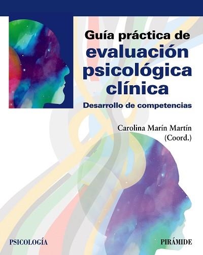 GUÍA PRÁCTICA DE EVALUACIÓN PSICOLÓGICA CLÍNICA.DESARROLLO DE COMPETENCIAS | 9788436843316 | MARÍN MARTÍN,CAROLINA | Llibreria Geli - Llibreria Online de Girona - Comprar llibres en català i castellà