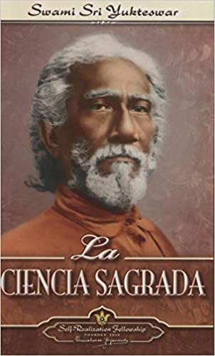 LA CIENCIA SAGRADA | 9780876122747 | SWAMI SRI YUKTESWAR | Llibreria Geli - Llibreria Online de Girona - Comprar llibres en català i castellà