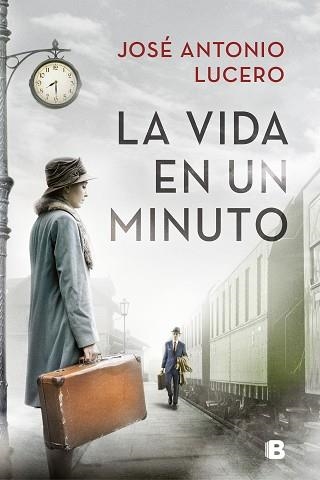 LA VIDA EN UN MINUTO | 9788466667913 | LUCERO,JOSÉ ANTONIO | Llibreria Geli - Llibreria Online de Girona - Comprar llibres en català i castellà