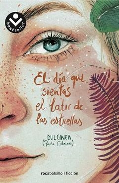 EL DÍA QUE SIENTAS EL LATIR DE LAS ESTRELLAS | 9788417821340 | DULCINEA | Llibreria Geli - Llibreria Online de Girona - Comprar llibres en català i castellà