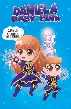 DANIELA Y EL PODER DE LAS ESTRELLAS | 9788448856359 | BABY PINK,DANIELA | Llibreria Geli - Llibreria Online de Girona - Comprar llibres en català i castellà