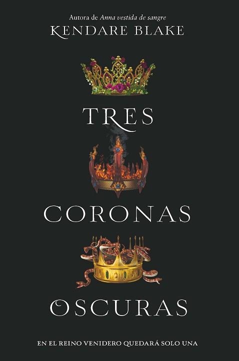 TRES CORONAS OSCURAS | 9788494595554 | BLAKE, KENDARE | Llibreria Geli - Llibreria Online de Girona - Comprar llibres en català i castellà