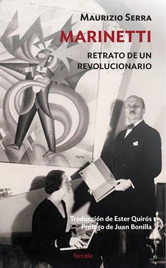 MARINETTI.RETRATO DE UN REVOLUCIONARIO | 9788417425814 | SERRA,MAURIZIO | Llibreria Geli - Llibreria Online de Girona - Comprar llibres en català i castellà