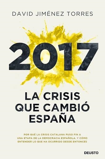 2017.LA CRISIS QUE CAMBIÓ ESPAÑA | 9788423432226 | JIMÉNEZ TORRES,DAVID | Llibreria Geli - Llibreria Online de Girona - Comprar llibres en català i castellà