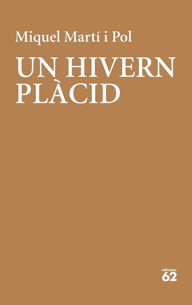 UN HIVERN PLÀCID | 9788429779202 | MARTÍ I POL,MIQUEL | Llibreria Geli - Llibreria Online de Girona - Comprar llibres en català i castellà