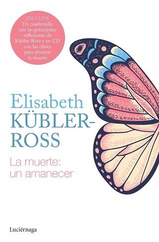 LA MUERTE:UN AMANECER  | 9788418015564 | KÜBLER-ROSS,ELISABETH | Llibreria Geli - Llibreria Online de Girona - Comprar llibres en català i castellà