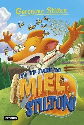 YA TE DARÉ YO MIEL,STILTON! | 9788408232148 | STILTON,GERONIMO | Llibreria Geli - Llibreria Online de Girona - Comprar llibres en català i castellà