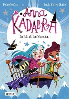 ANNA KADABRA-5.LA ISLA DE LAS MASCOTAS | 9788408237990 | MAÑAS,PEDRO/SIERRA LISTÓN,DAVID | Llibreria Geli - Llibreria Online de Girona - Comprar llibres en català i castellà